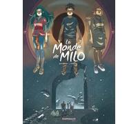 Le Monde De Milo - Tome 8 - La Terre Sans Retour - Seconde Partie
