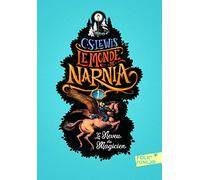 Clive Staples Lewis – Le Monde de Narnia, Tome 1 : Le Neveu du magicien – Gallimard