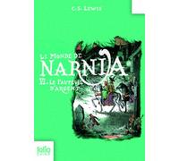 LE MONDE DE NARNIA 6 - LE FAUTEUIL D'ARGENT