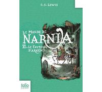 LE MONDE DE NARNIA 6 - LE FAUTEUIL D'ARGENT