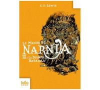Le Monde de Narnia – Tome 7 – La Dernière Bataille – Gallimard
