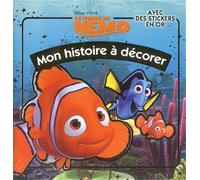 Le monde de Némo: Mon histoire à décorer, avec des stickers en or