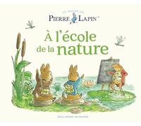 Collectif – Le Monde de Pierre Lapin : À l'école de la nature – Cartonné