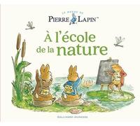 Le Monde de Pierre Lapin. À l'école de la nature