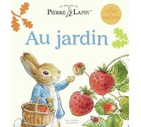 Collectif – Le Monde de Pierre Lapin : Au jardin – Un livre à toucher – Cartonné
