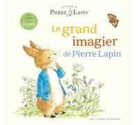 Le Monde de Pierre Lapin - Le grand imagier de Pierre Lapin - Beatrix Potter - Gallimard jeunesse - cartonné - Album jeunesse
