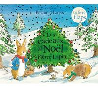 Le Monde de Pierre Lapin - Les cadeaux de Noël de Pierre Lapin Un livre à flaps - Beatrix Potter - Gallimard jeunesse - cartonné - Album jeunesse