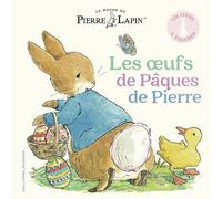 Le Monde De Pierre Lapin - Les Oeufs De Pâques De Pierre - Un Livre À Toucher
