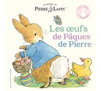 Le Monde de Pierre Lapin – Les œufs de Pâques de Pierre – Gallimard