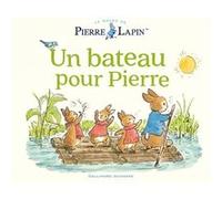Le Monde de Pierre Lapin - Un bateau pour Pierre