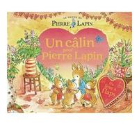 Beatrix Potter, trad. Sophie Lecoq – Le Monde de Pierre Lapin : Un câlin pour Pierre Lapin – Cartonné