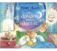 Le Monde de Pierre Lapin - Un doudou pour dormir Un livre à flaps - Beatrix Potter - Gallimard jeunesse - cartonné - Album jeunesse