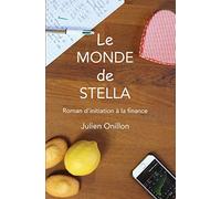 Le monde de Stella: Roman d’initiation à la finance