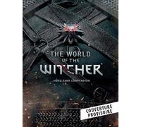 Le Monde De The Witcher - L'encyclopédie Du Jeu Vidéo