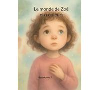Le monde de Zoé en couleurs