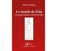 Le monde de Zola: Les Rougon-Macquart au-delà de l’hérédité