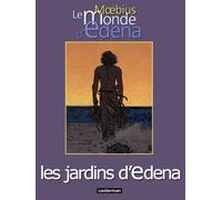 Le Monde d'Edena, tome 2 : Les jardins d'Edena