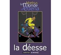 Le Monde d'Edena, tome 3 : La déesse