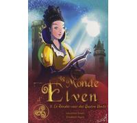 Le Monde D'elven Tome 3 - Le Rendez-Vous Des Quatre Vents