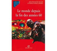 Le monde depuis la fin des années 60 - Précis d'histoire immédiate - Jean-François Soulet - Armand Colin - Livre