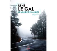 Le Monde des anges - René Le Gal - Alter Real - broché - Roman