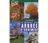 Le Monde des arbres d'ornement