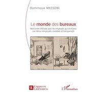 Dominique Massoni – Le monde des bureaux – Rencontre littéraire – Broché