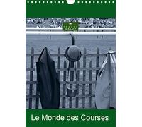 Le Monde des Courses (Calendrier mural 2020 DIN A4 vertical): Photo d'art par Capella MP, des parieurs, des turfistes sur les hippodromes de France Galop (Calendrier mensuel, 14 Pages)