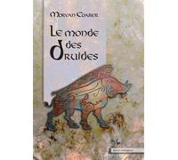 Le monde des druides Eléments de druidisme brittonique - Morvan Coarer - Yoran Embanner - broché - Etude