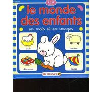 le monde des enfants en mots et en images