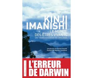 Le monde des êtres vivants: Une théorie écologique de l'évolution