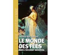 Le Monde des fées dans l'occident médiéval