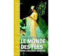 Le monde des fées dans l'Occident médiéval - Laurence Harf-Lancner - Hachette Litterature - broché - Etude