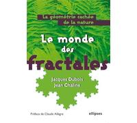 Le monde des fractales: La géométrie cachée de la nature