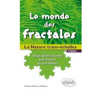 Le monde des fractales: La nature trans-échelles