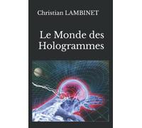 Le Monde des Hologrammes: Quand la menace est invisible, seul un esprit peut la combattre.
