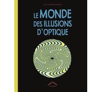 Le Monde Des Illusions D'optique