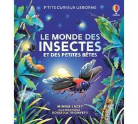Le monde des insectes et des petites bêtes - P'tits curieux Usborne - Dès 5 ans