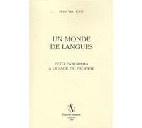 Le Monde Des Langues - Petit Panorama À L'usage Du Profane