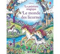 Le monde des licornes - La peinture magique