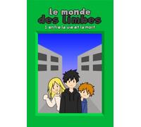 Le monde des limbes: Entre la vie et la mort
