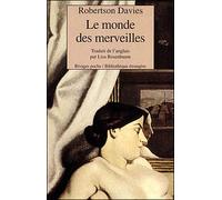 Le monde des merveilles - World of wonders - Robertson Davies - Rivages - Poche - Essai