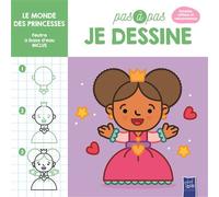 Le monde des princesses - Pas à pas de dessine - Collectif - Yoyo Books - cartonné - Livre-jeu