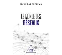 Le monde des réseaux - Marc Barthélémy - Odile Jacob - broché - Essai