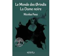 Le Monde des Ørindis: La Dame noire