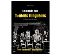 Le monde des tontons flingueurs - Marc Lemonier - City - relié - Essai