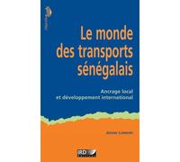 Le Monde Des Transports Sénégalais - Ancrage Local Et Développement International
