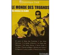 Le monde des truands : Du cinéma à la réalité