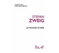 Le Monde d'Hier Souvenirs d'un Européen - Stefan Zweig - Belles Lettres - broché - Roman