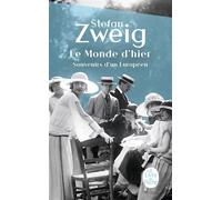 Le Monde d'hier Souvenirs d'un Européen - Stefan Zweig - Lgf - Poche - Récit